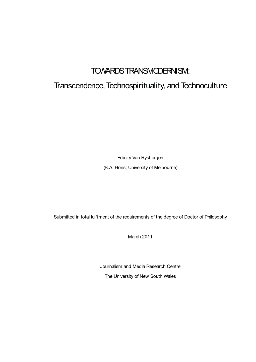 TOWARDS TRANSMODERNISM: Transcendence, Technospirituality, and Technoculture