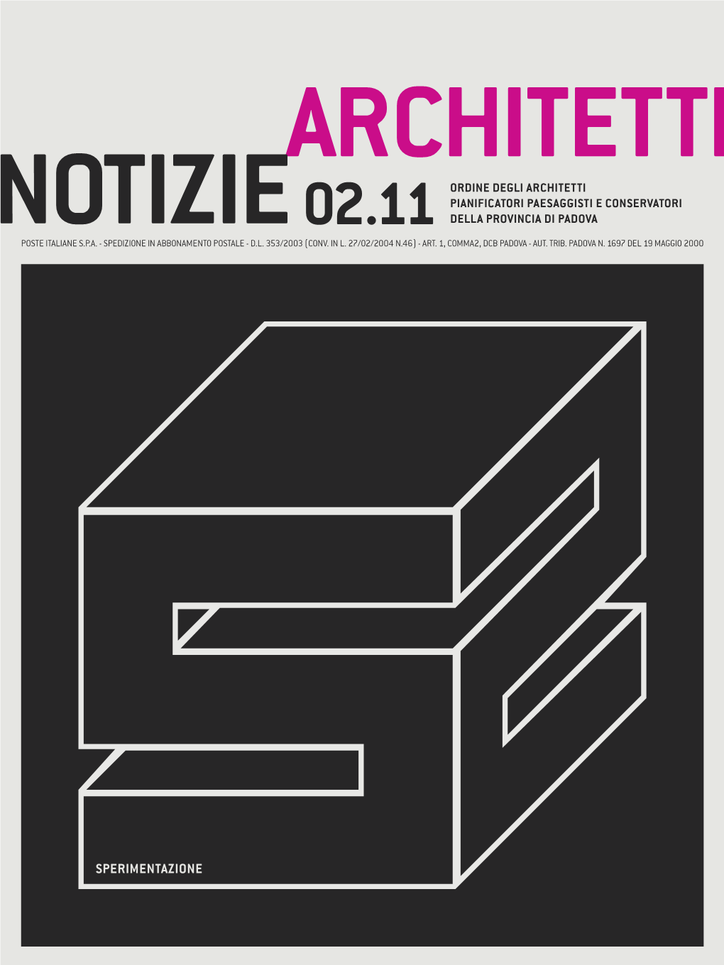 SPERIMENTAZIONE INDICE ARCHITETTI NOTIZIE Periodico Edito Dal Consiglio Dell’Ordine Degli Architetti, Pianificatori, Paesaggisti E PAG