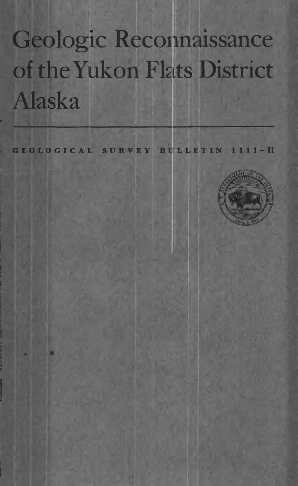 Geologic Reconnaissance of the Yukon Flats District Alaska