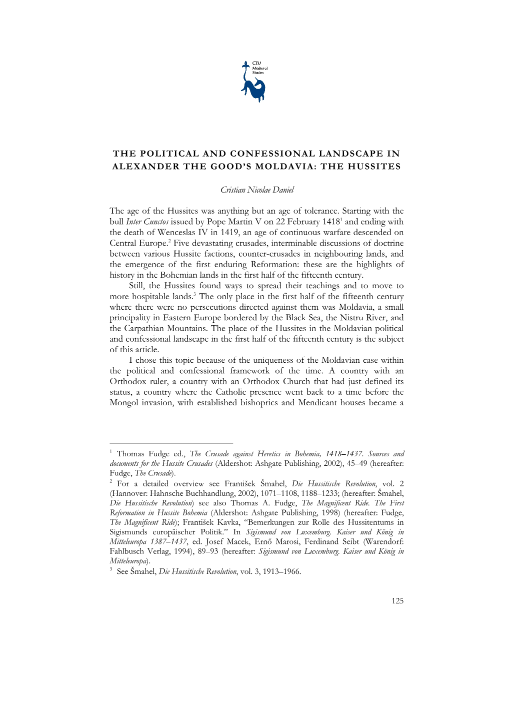 The Political and Confessional Landscape in Alexander the Good’S Moldavia: the Hussites