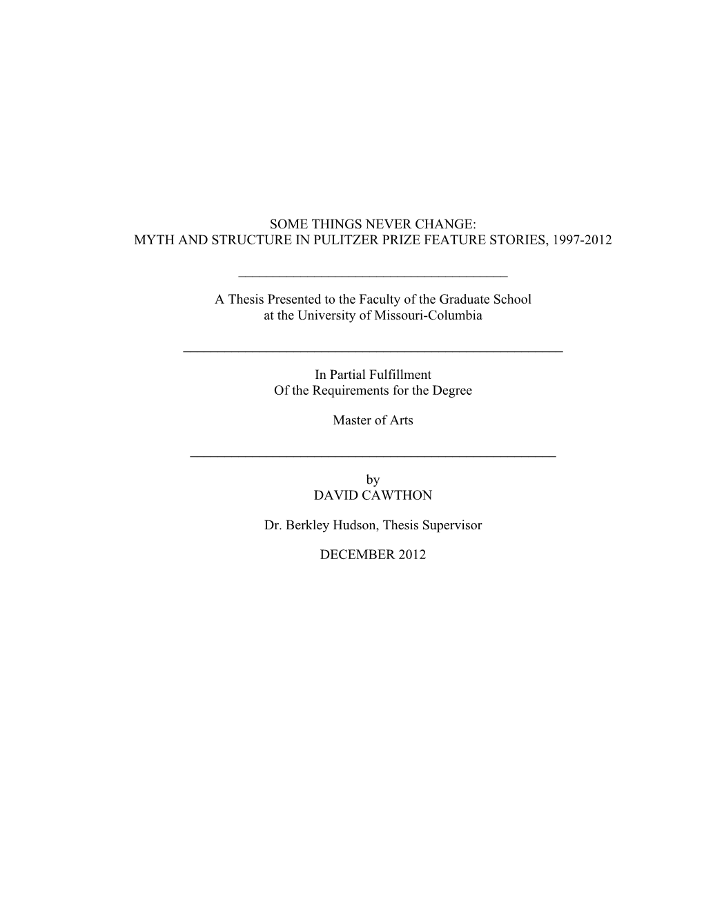 Myth and Structure in Pulitzer Prize Feature Stories, 1997-2012