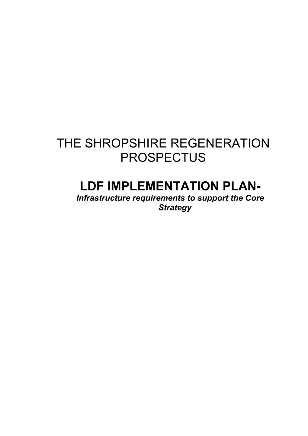 IMPLEMENTATION PLAN- Infrastructure Requirements to Support the Core Strategy