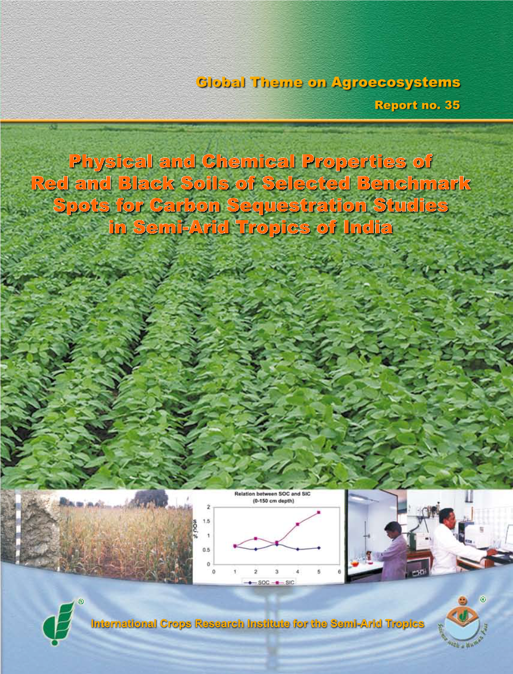 Physical and Chemical Properties of Red and Black Soils of Selected Benchmark Spots for Carbon Sequestration Studies in Semi-Arid Tropics of India