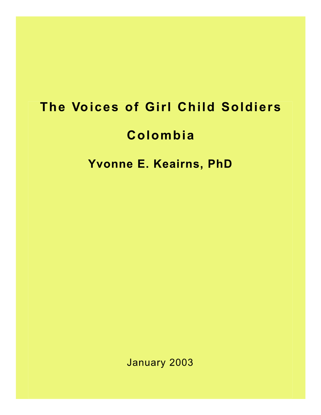 The Voices of Girl Child Soldiers C O L O M B