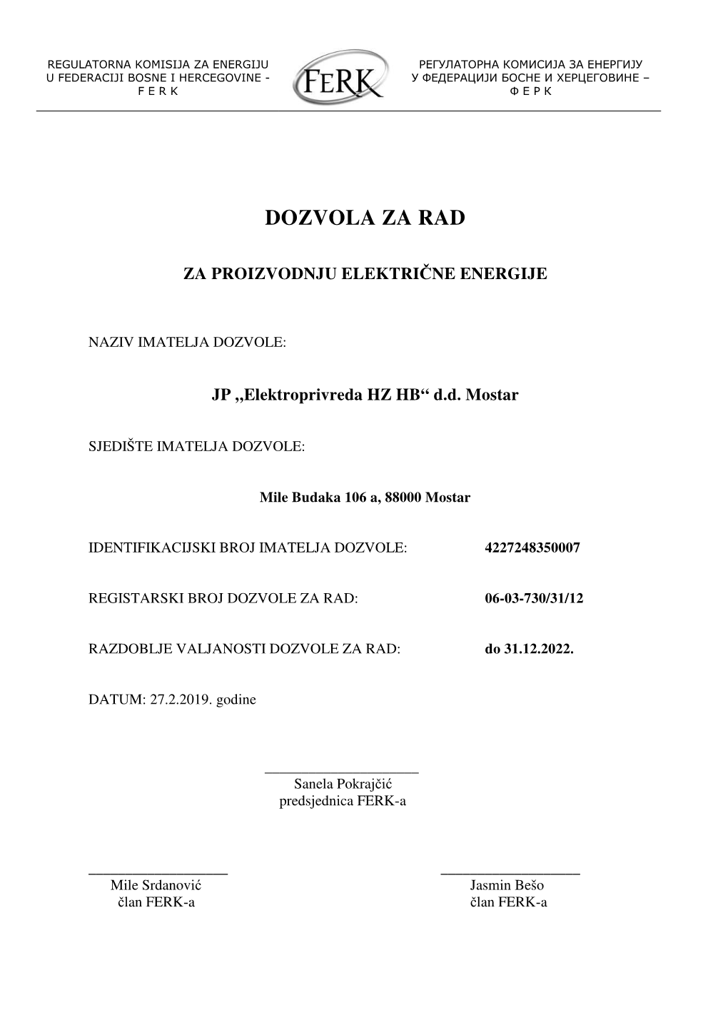 06-03-730/31/12 JP "Elektroprivreda HZ HB" D.D. Mostar Mile Budaka 106 A, 88000