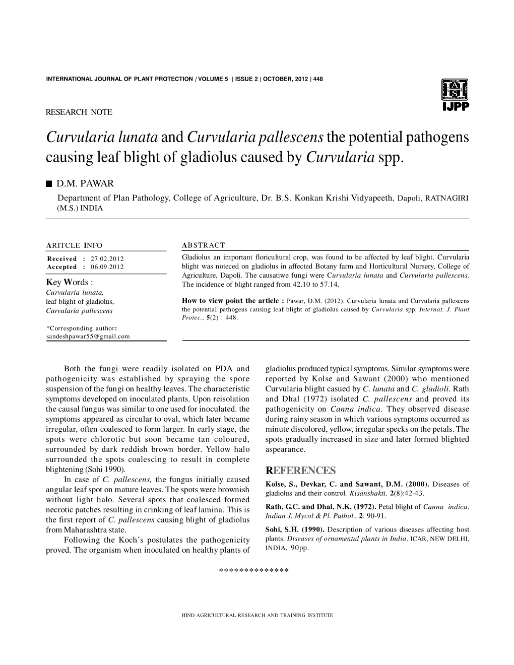 Curvularia Lunata and Curvularia Pallescens the Potential Pathogens Causing Leaf Blight of Gladiolus Caused by Curvularia Spp