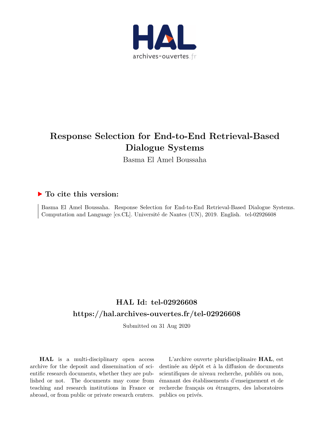 Response Selection for End-To-End Retrieval-Based Dialogue Systems Basma El Amel Boussaha