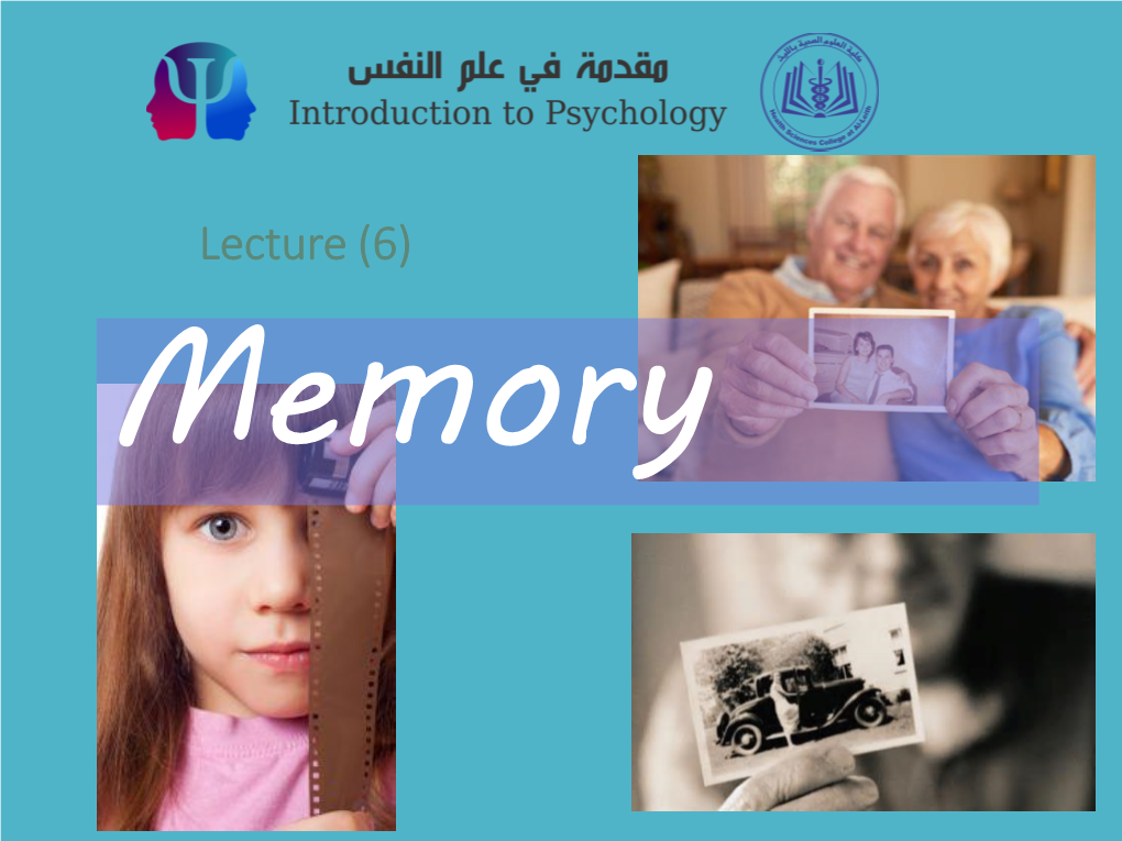 Lecture (6) Memory Objectives
