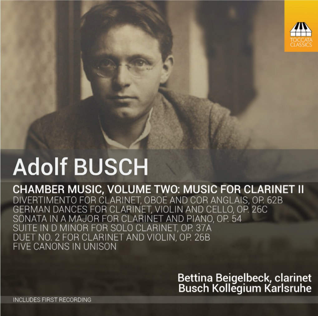 ADOLF BUSCH: CHAMBER MUSIC, VOLUME TWO – MUSIC for CLARINET II by Jürgen Schaarwächter