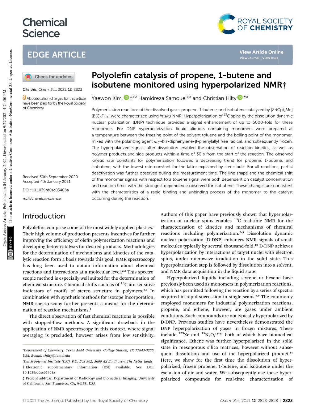 Polyolefin Catalysis of Propene, 1-Butene and Isobutene Monitored