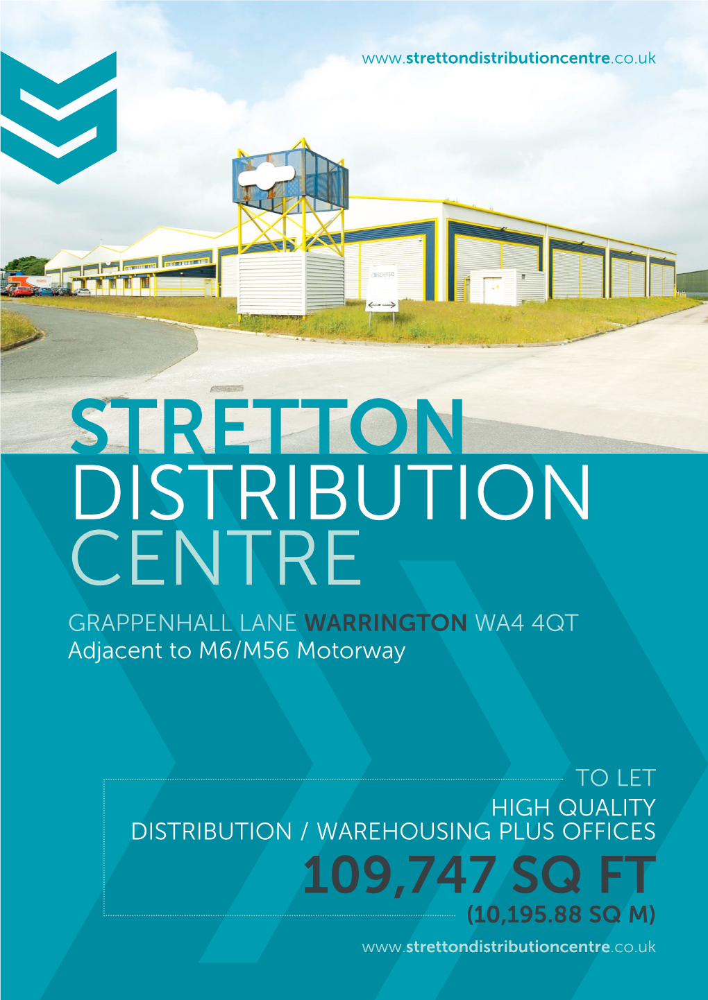 STRETTON DISTRIBUTION CENTRE GRAPPENHALL LANE WARRINGTON WA4 4QT Adjacent to M6/M56 Motorway