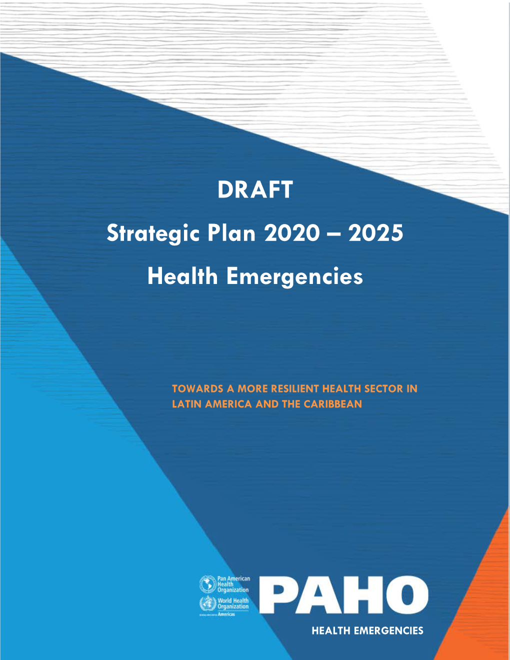 DRAFT Strategic Plan 2020 – 2025 Health Emergencies