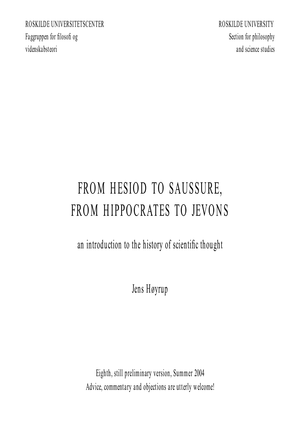 From Hesiod to Saussure, from Hippocrates to Jevons