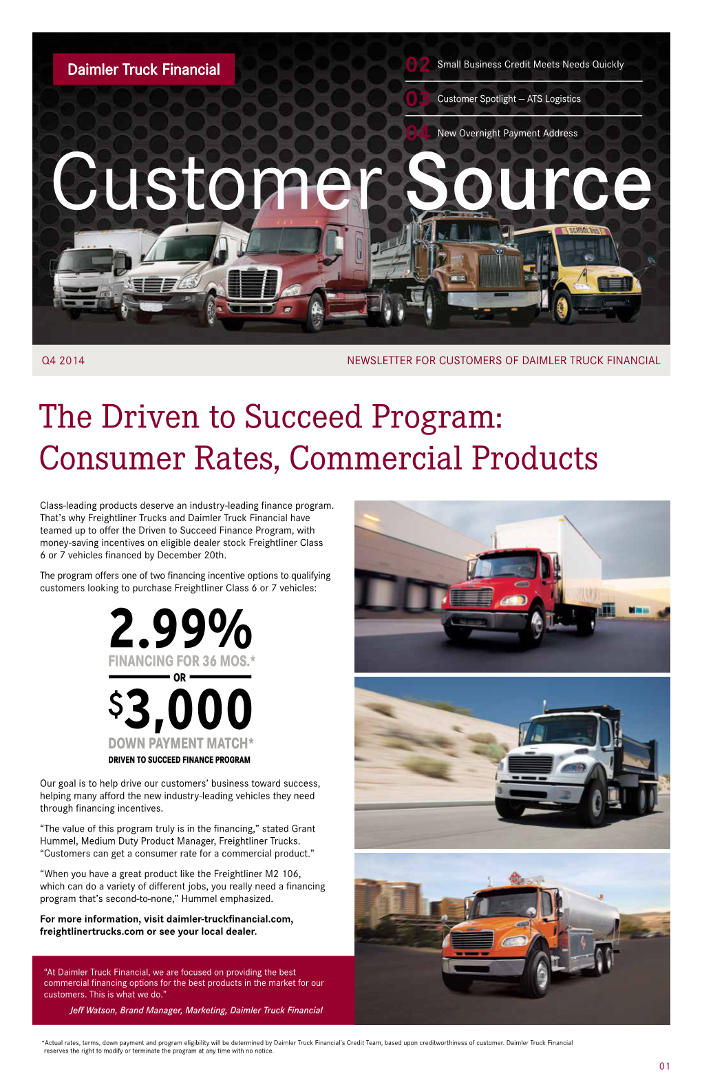 The Driven to Succeed Program: Consumer Rates, Commercial Products