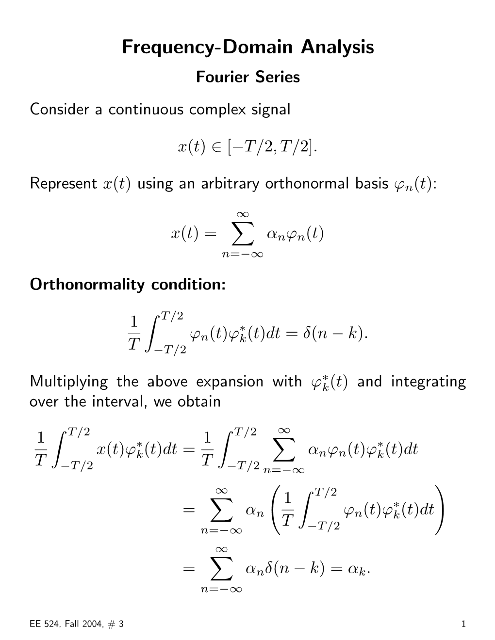 Frequency-Domain Analysis Fourier Series Consider a Continuous Complex Signal