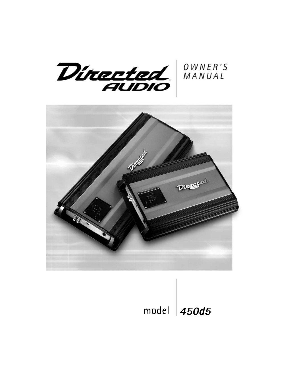 Model 450D5 2 © 2003 Directed Electronics, Inc CONGRATULATIONS