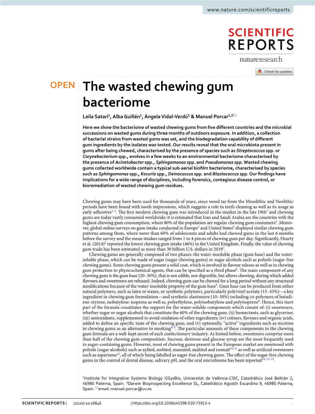 The Wasted Chewing Gum Bacteriome Leila Satari1, Alba Guillén1, Àngela Vidal‑Verdú1 & Manuel Porcar1,2*