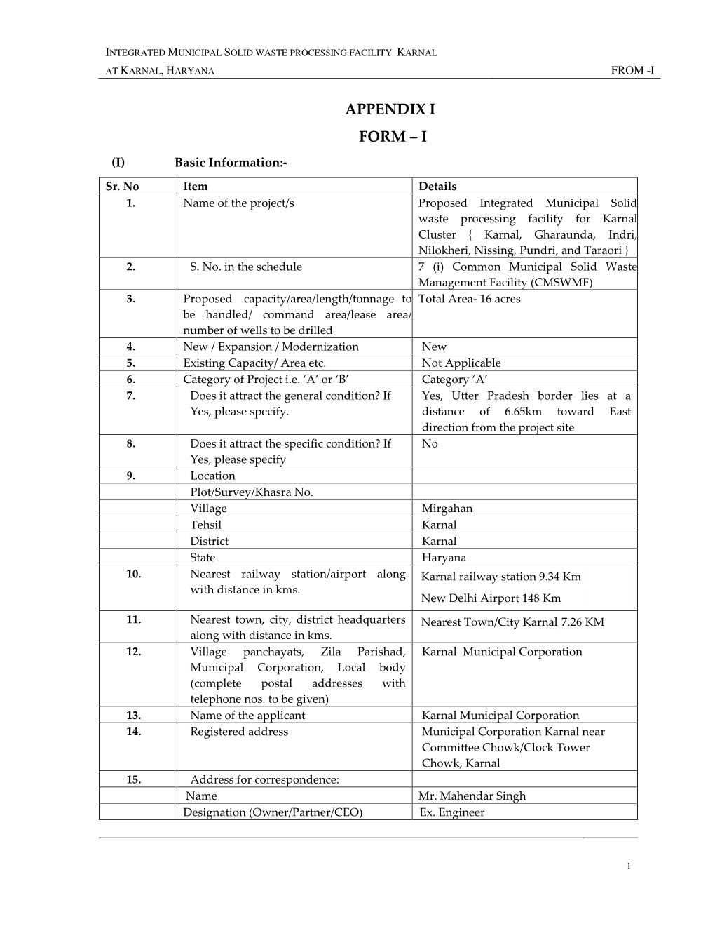 APPENDIX I FORM – I (I) Basic Information:- Sr