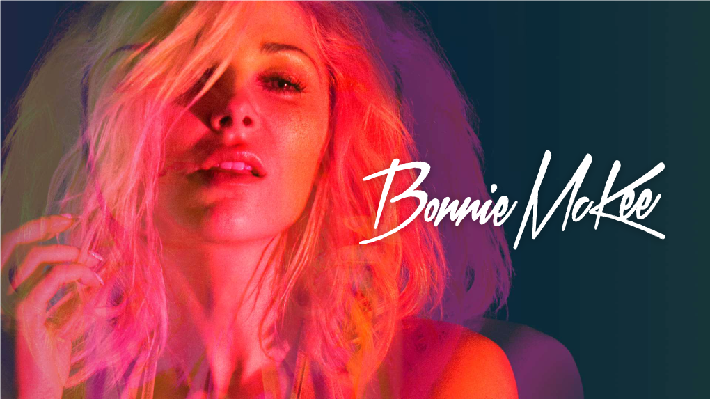 Bonnie Mckee Is a Former Teenage Runaway Turned Self-Made Industry Powerhouse