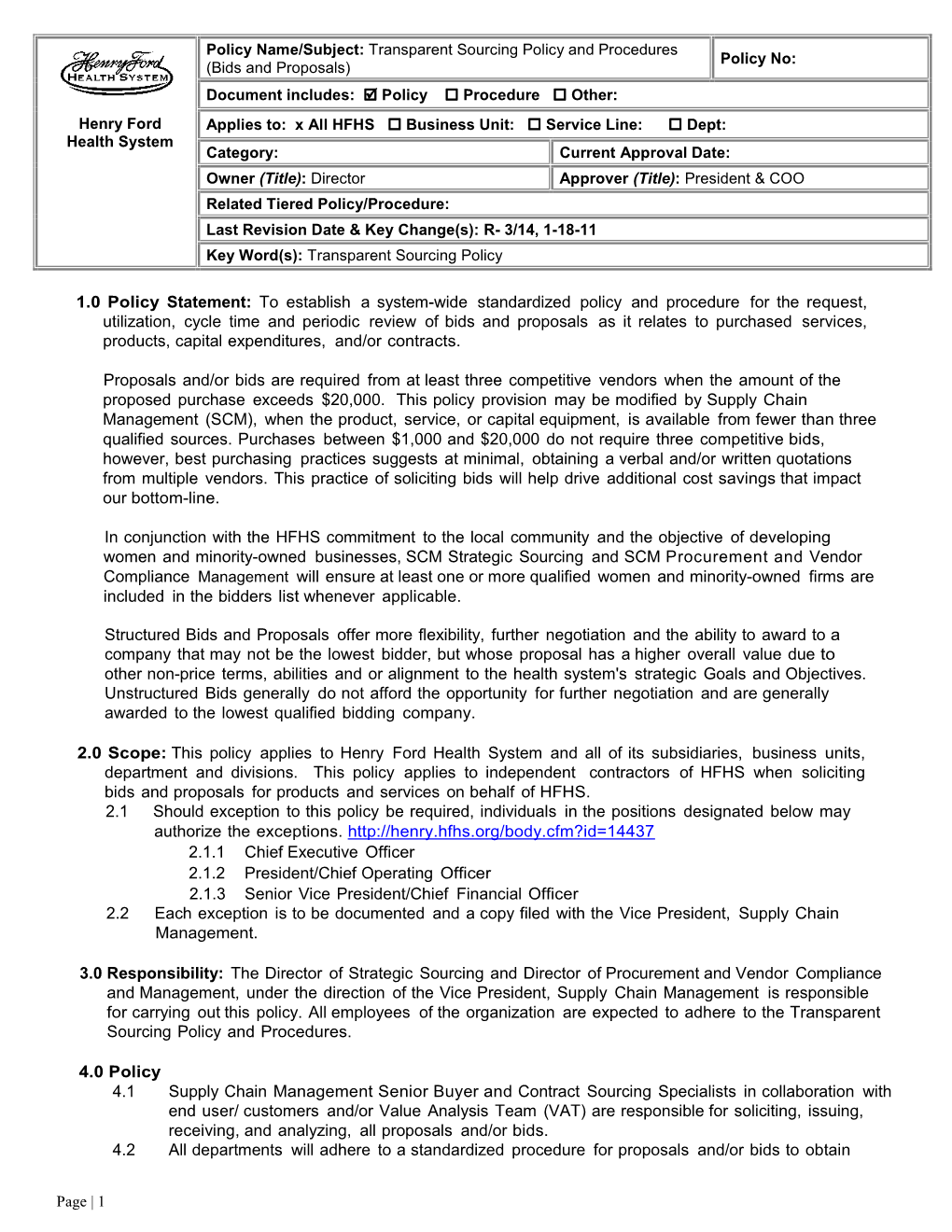 Transparent Sourcing Policy and Procedures Policy No: (Bids and Proposals) Document Includes:  Policy  Procedure  Other