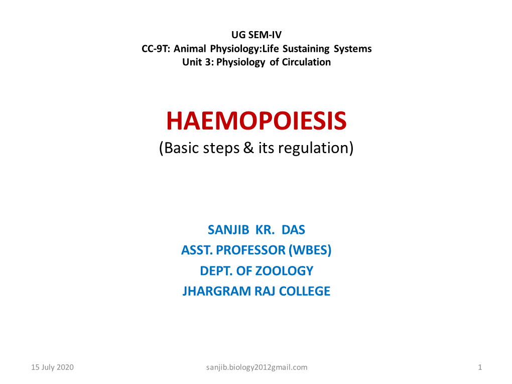 HAEMOPOIESIS (Basic Steps & Its Regulation)