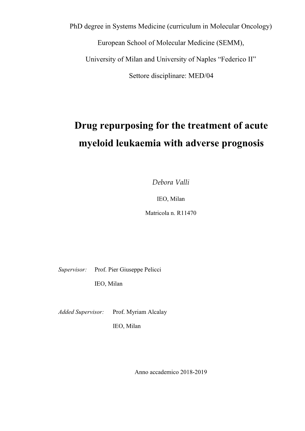 Drug Repurposing for the Treatment of Acute Myeloid Leukaemia with Adverse Prognosis