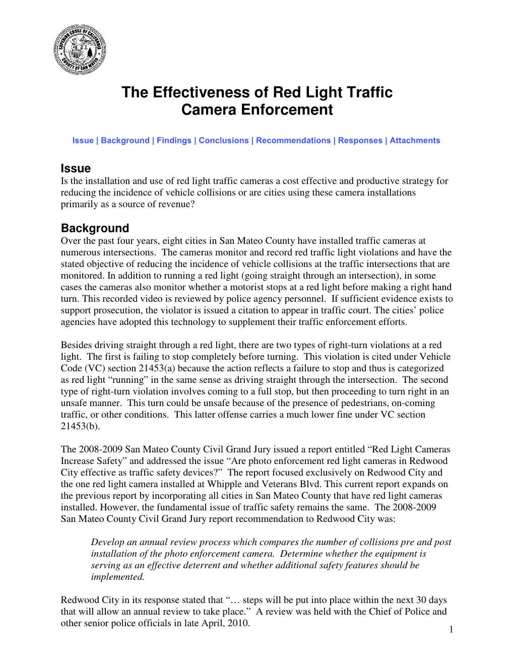 The Effectiveness of Red Light Traffic Camera Enforcement