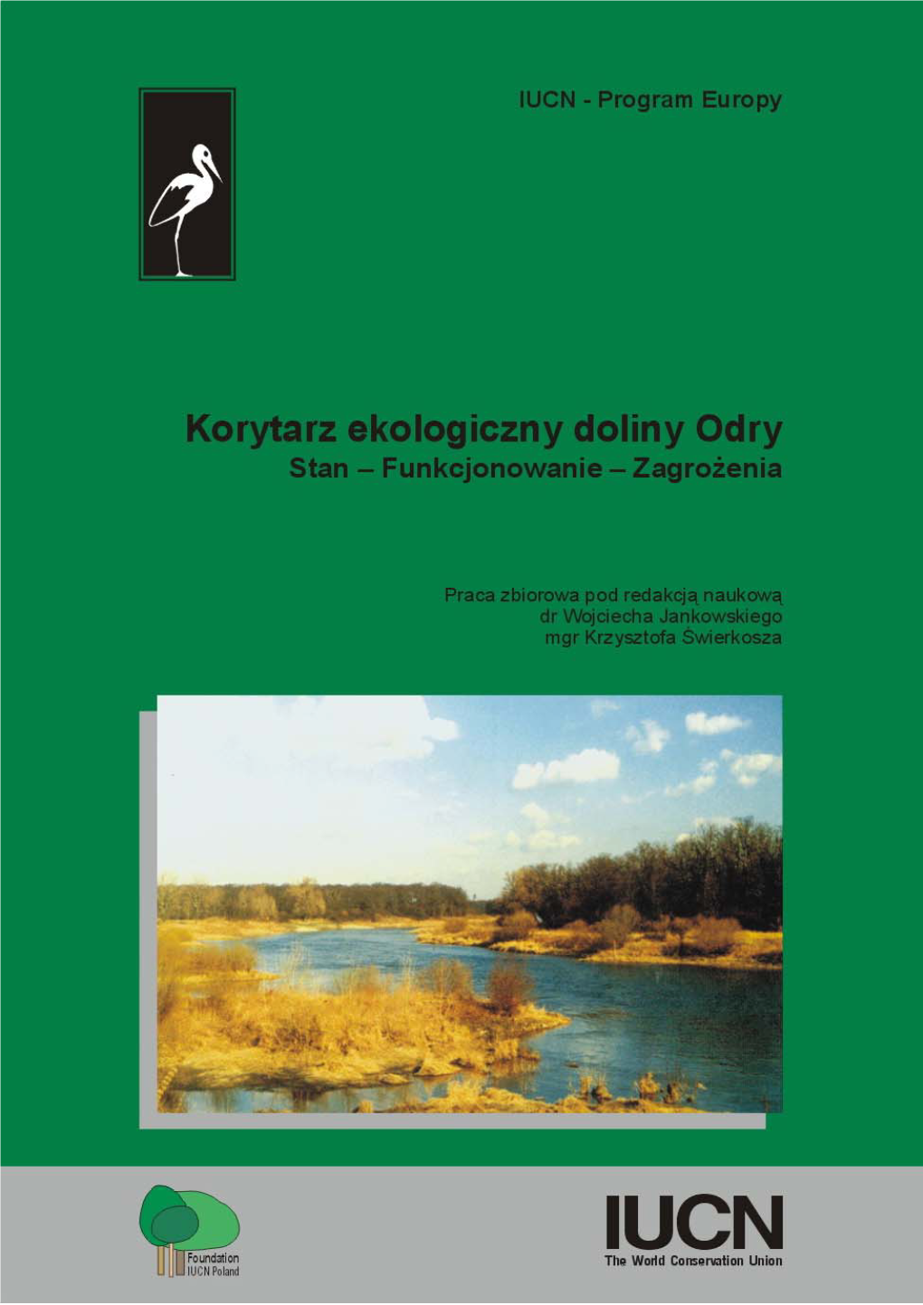 Korytarz Ekologiczny Doliny Odry Stan – Funkcjonowanie – Zagro¿Enia