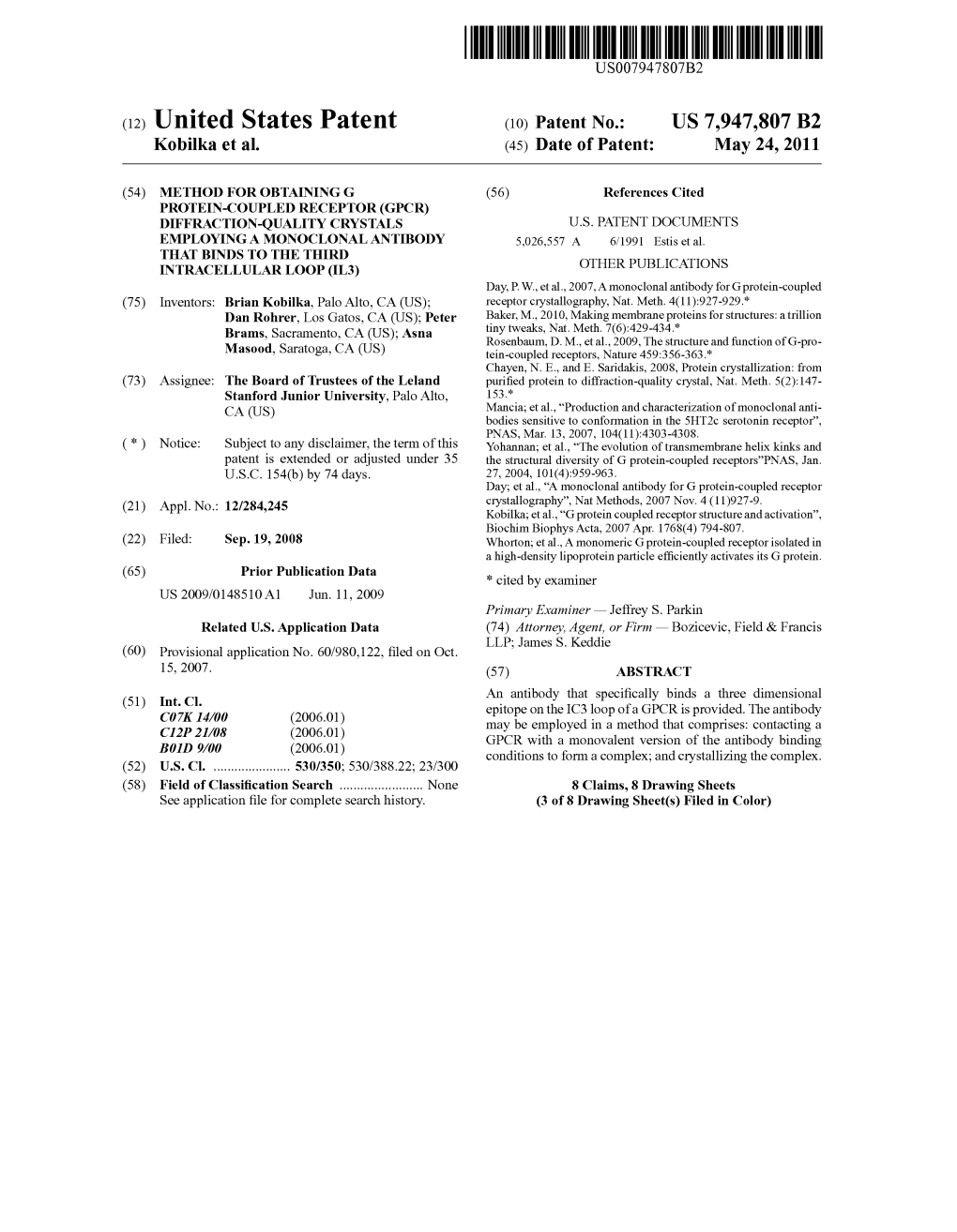 (12) United States Patent (10) Patent No.: US 7,947,807 B2 Kobilka Et Al