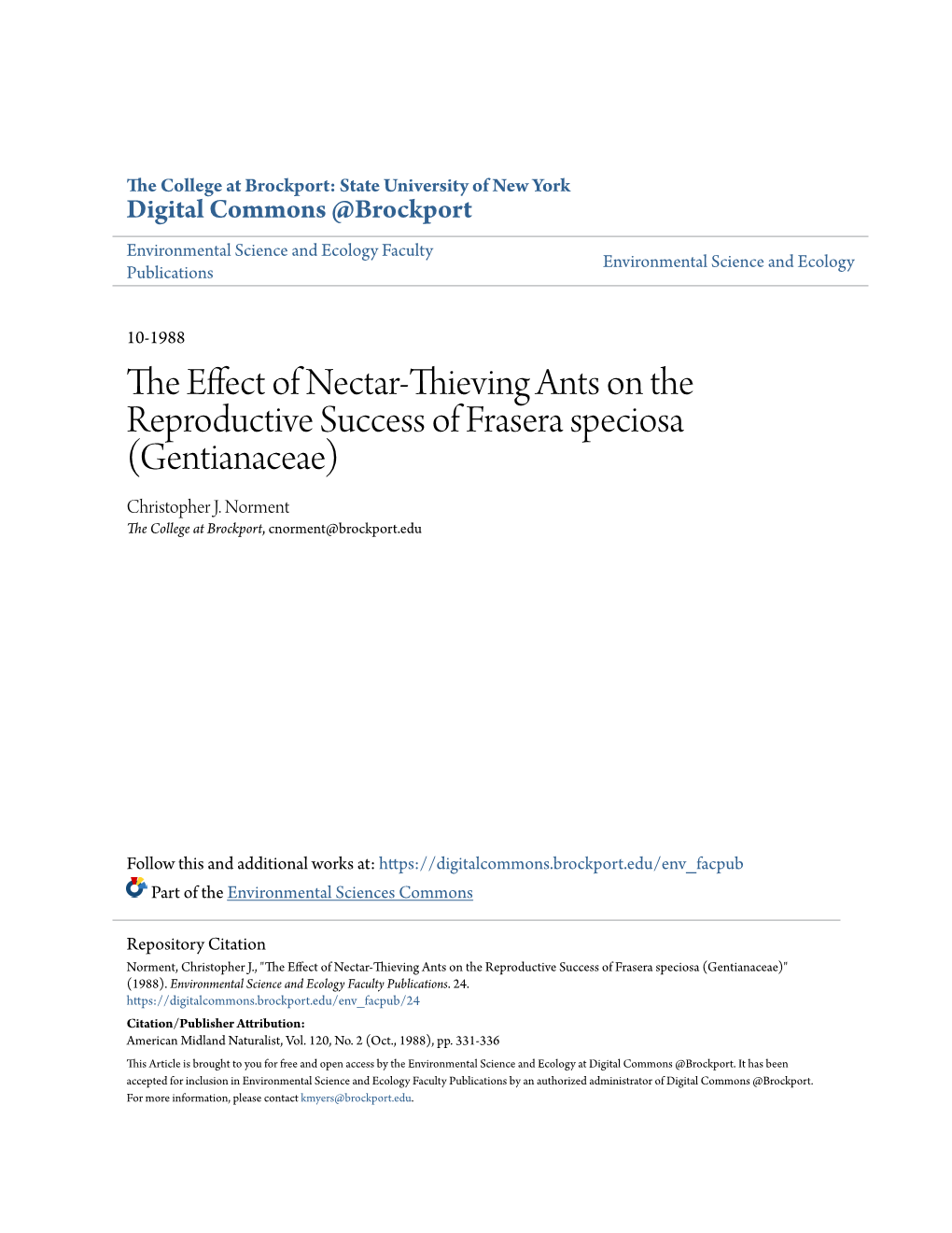 The Effect of Nectar-Thieving Ants on the Reproductive Success of Frasera Speciosa (Gentianaceae)" (1988)