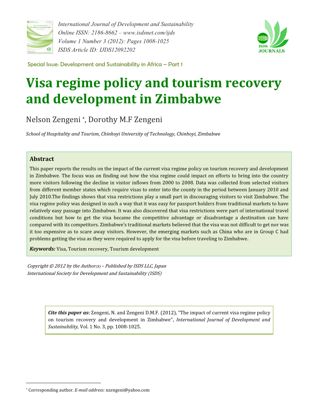 The Impact of Current Visa Regime Policy on Tourism Recovery and Development in Zimbabwe”, International Journal of Development and Sustainability, Vol