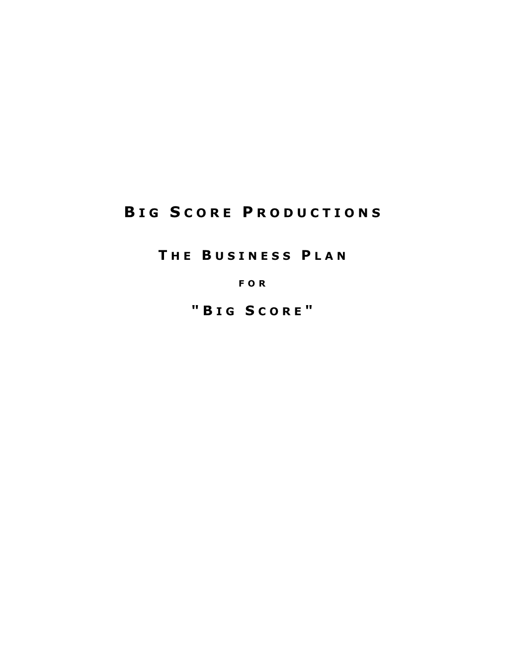 Big Score Productions Is a Limited Liability Corporation, Consisting of the General Partners and the Limited Partners