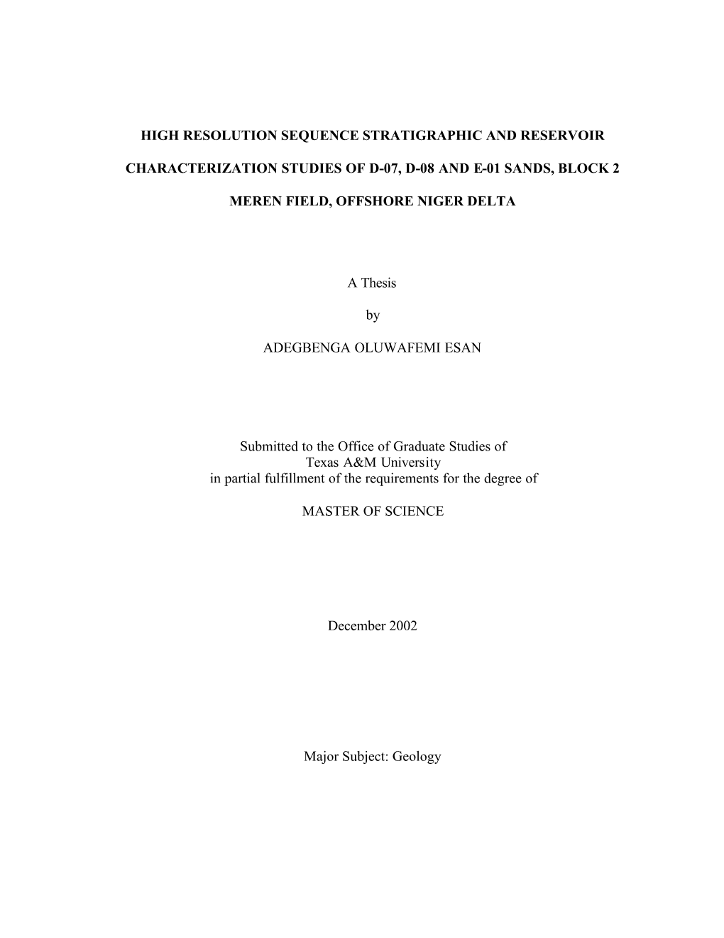 High Resolution Sequence Stratigraphic and Reservoir