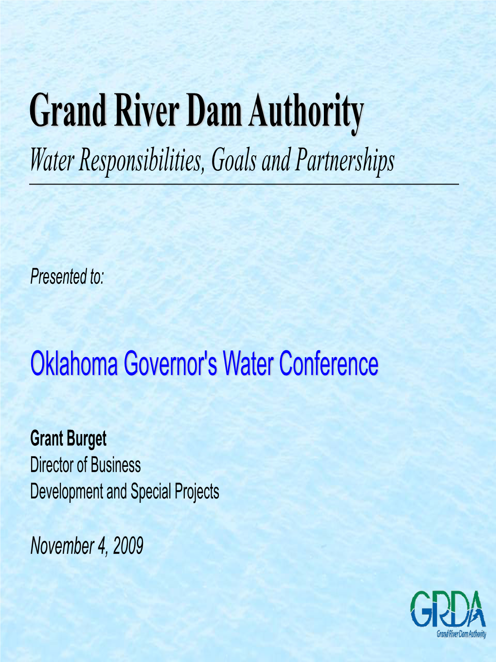 Grand River Dam Authority Water Responsibilities, Goals and Partnerships