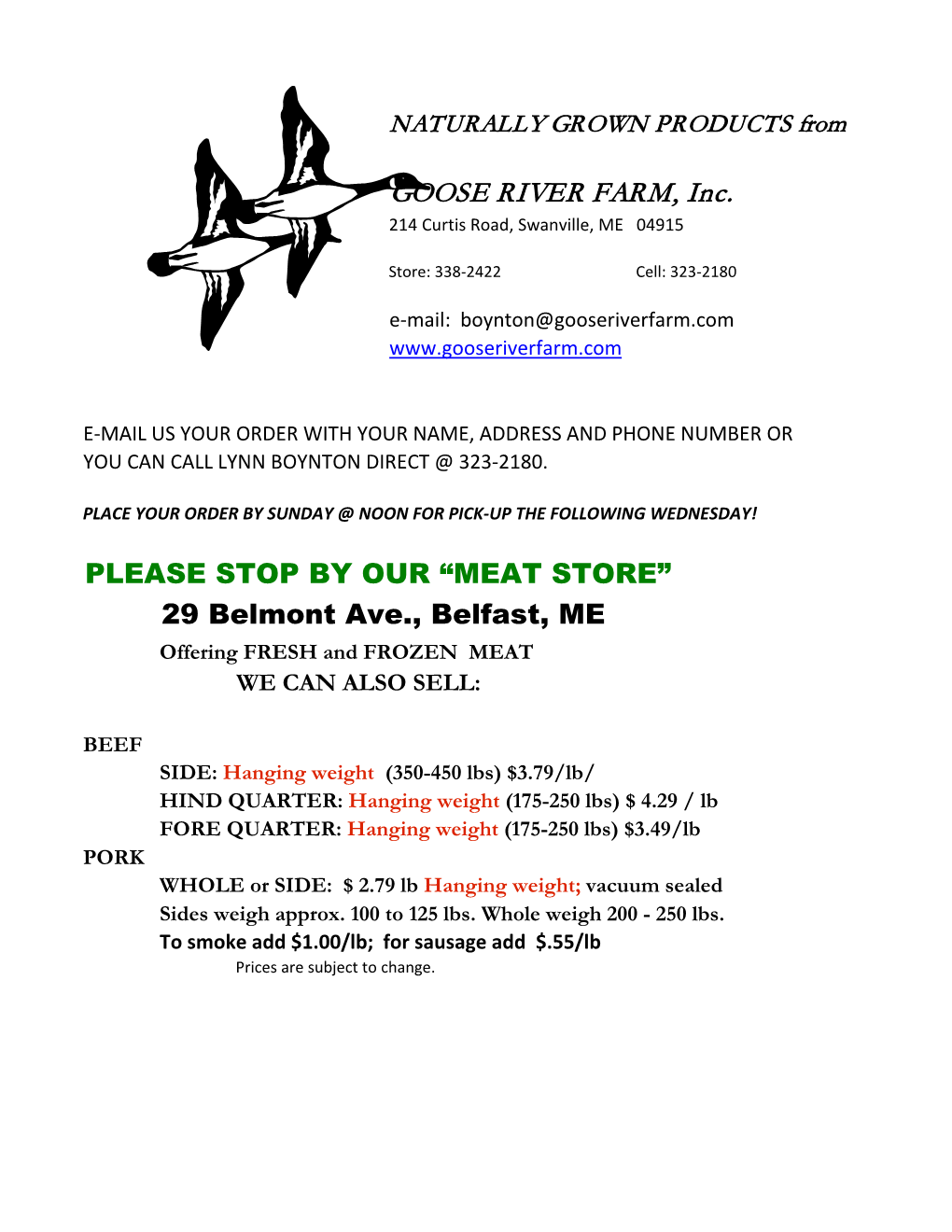 GOOSE RIVER FARM, Inc. 214 Curtis Road, Swanville, ME 04915