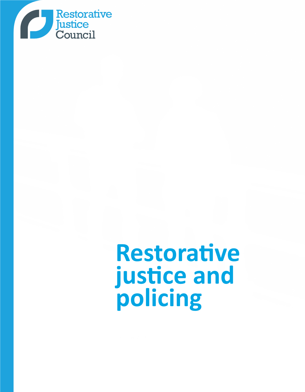 Restorative Justice and Policing Information Pack