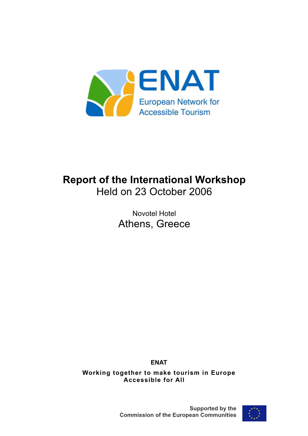 ENAT International Workshop Report