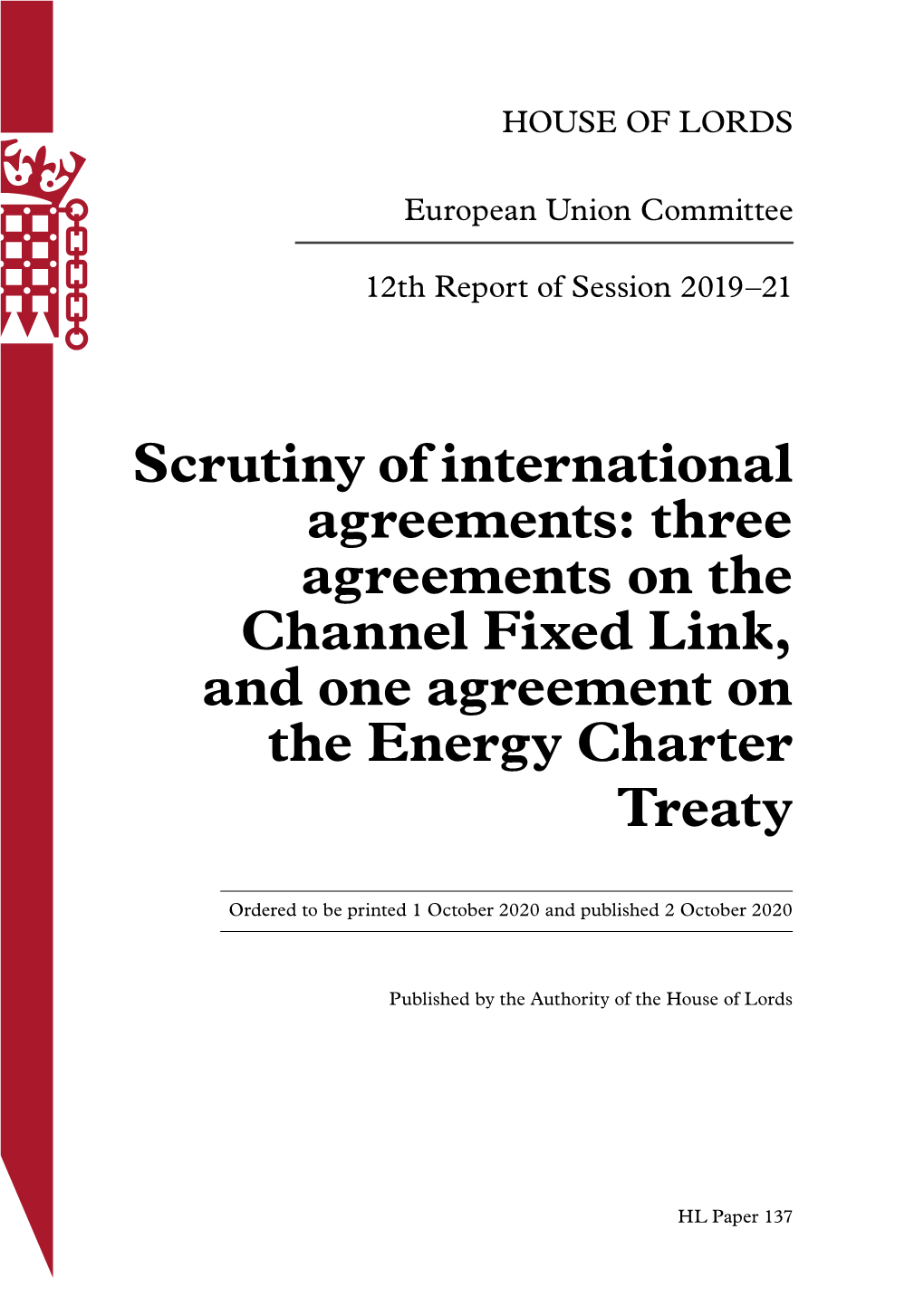 Scrutiny of International Agreements: Three Agreements on the Channel Fixed Link, and One Agreement on the Energy Charter Treaty