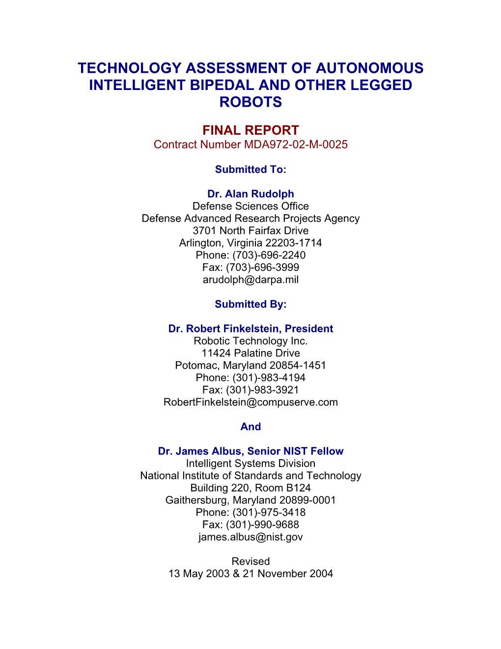 Technology Assessment of Autonomous Intelligent Bipedal and Other Legged Robots