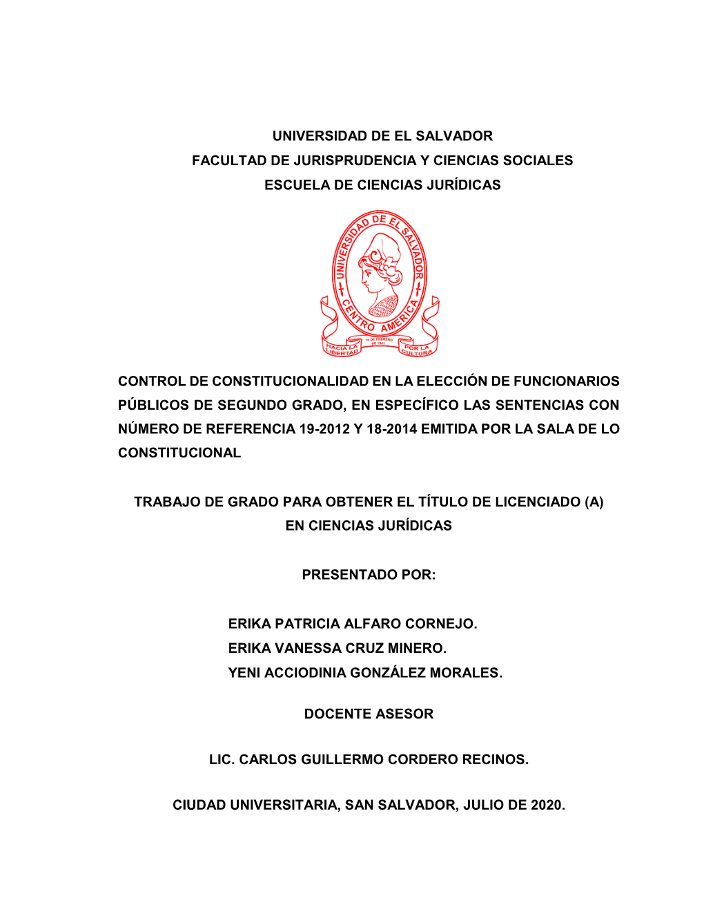 Universidad De El Salvador Facultad De Jurisprudencia Y Ciencias Sociales Escuela De Ciencias Jurídicas Control De Constitucion