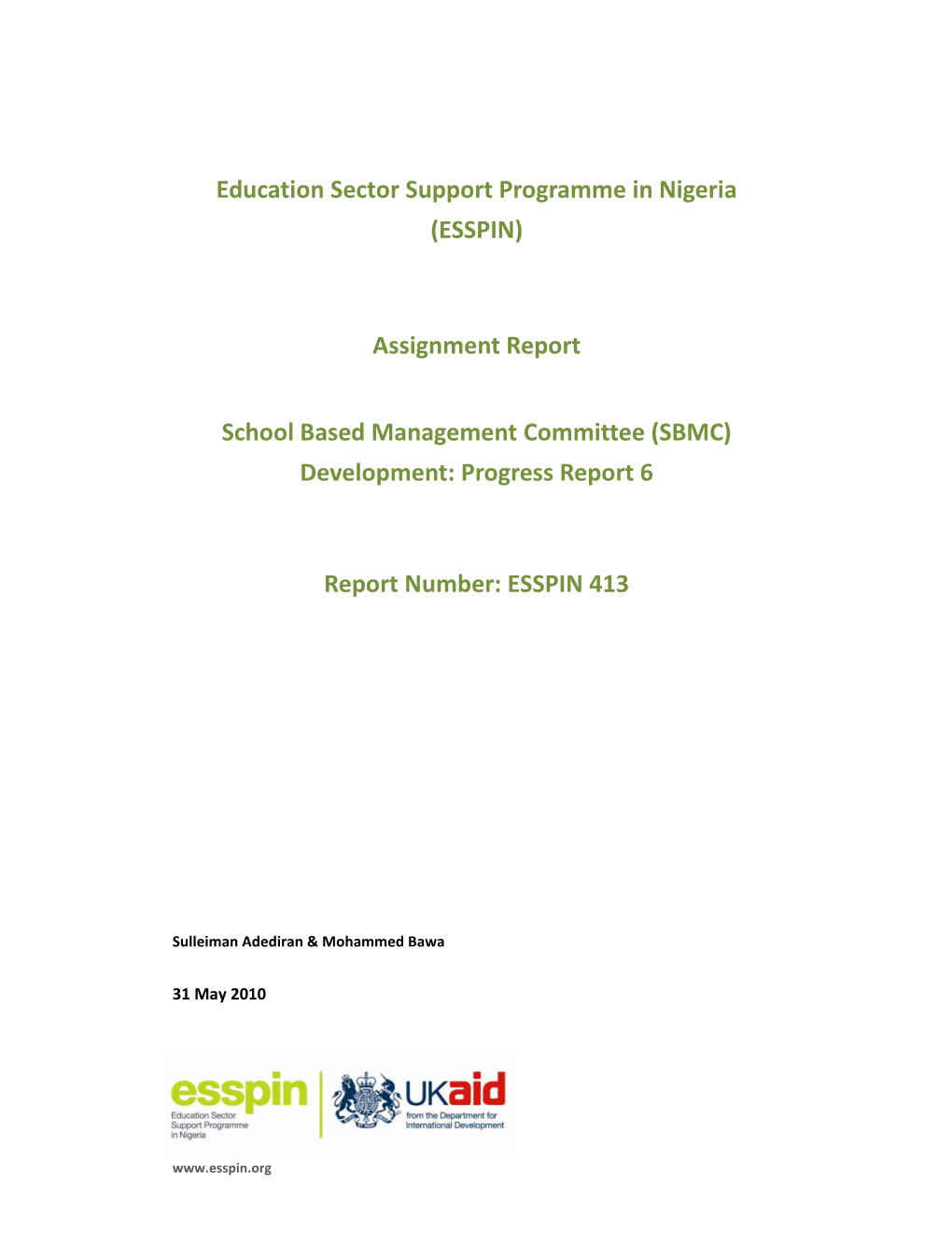 Education Sector Support Programme in Nigeria (ESSPIN) Assignment Report School Based Management Committee (SBMC) Development