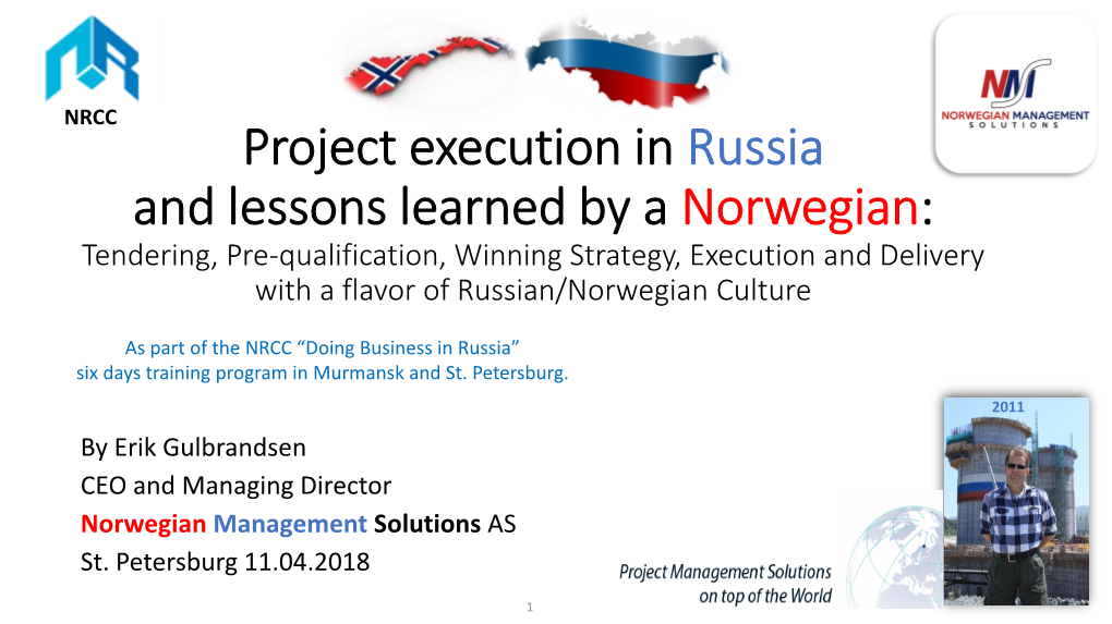 Project Execution in Russia and Lessons Learned by a Norwegian