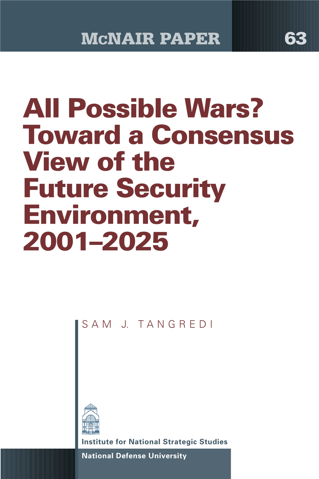 Possible Wars? Toward a Consensus View of the Future Security Environment, 2001–2025