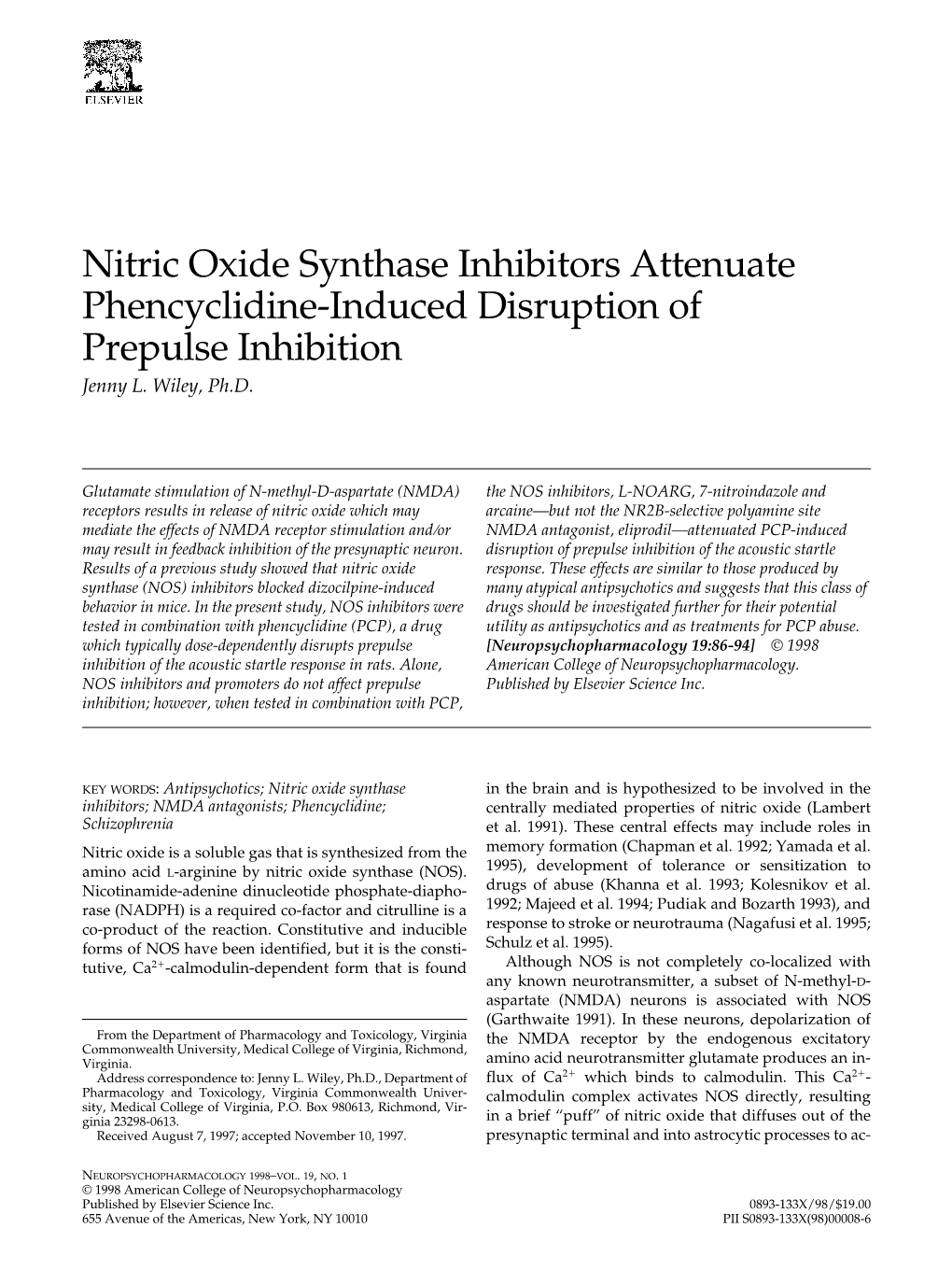 Nitric Oxide Synthase Inhibitors Attenuate Phencyclidine-Induced Disruption of Prepulse Inhibition Jenny L