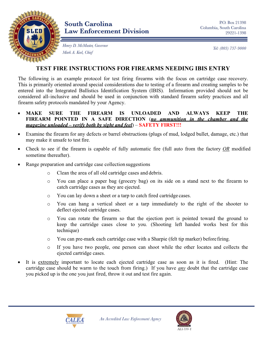 TEST FIRE INSTRUCTIONS for FIREARMS NEEDING IBIS ENTRY the Following Is an Example Protocol for Test Firing Firearms with the Focus on Cartridge Case Recovery