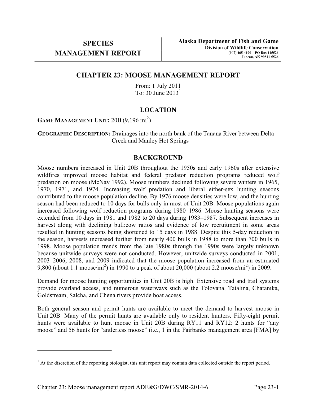 Unit 20B Moose. Chapter 23: Moose Management Report of Survey-Inventory Activities 1 July 2011-30 June 2013