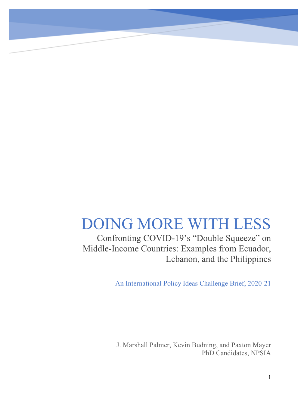 DOING MORE with LESS Confronting COVID-19’S “Double Squeeze” on Middle-Income Countries: Examples from Ecuador, Lebanon, and the Philippines