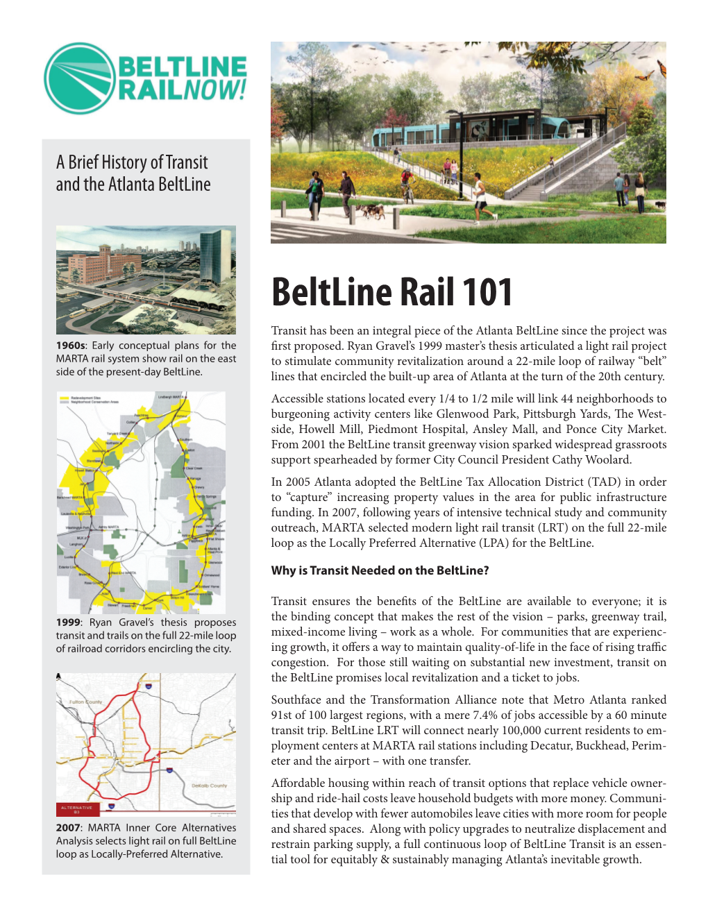 Beltline Rail 101 Transit Has Been an Integral Piece of the Atlanta Beltline Since the Project Was 1960S: Early Conceptual Plans for the First Proposed