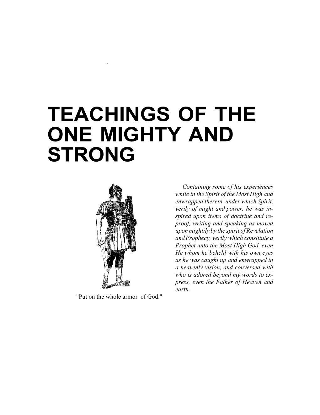Teachings of the One Mighty and Strong