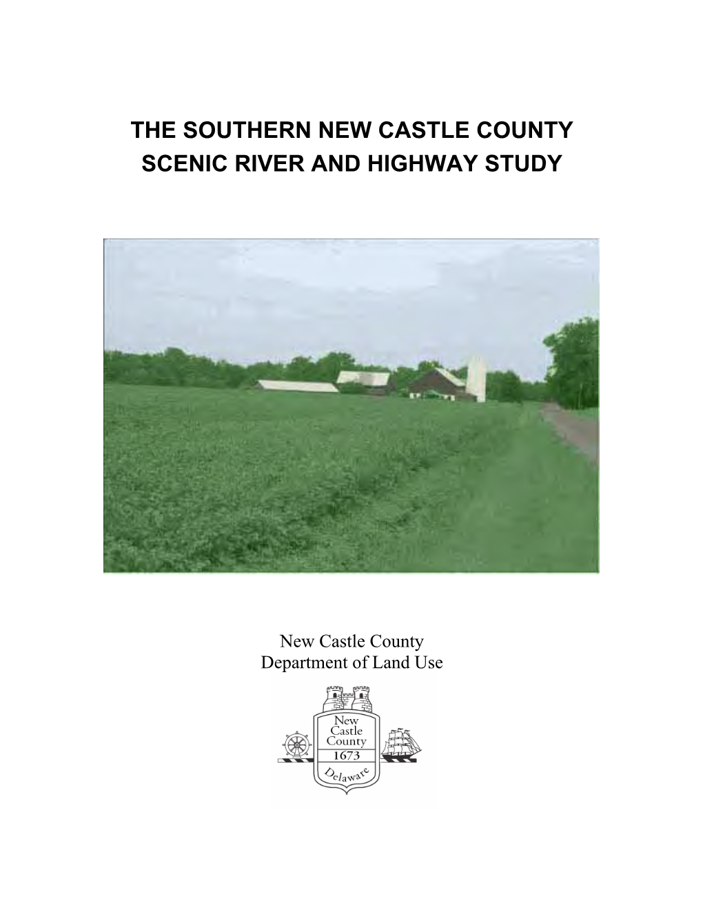 The Southern New Castle County Scenic River and Highway Study